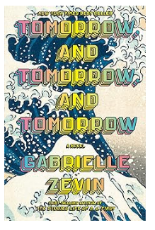 tomorrow and tomorrow and tomorrow book cover